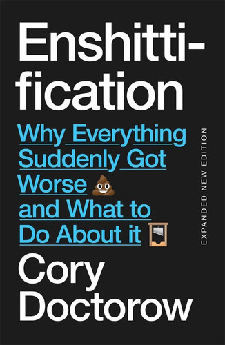 Enshittification why - enshittification,