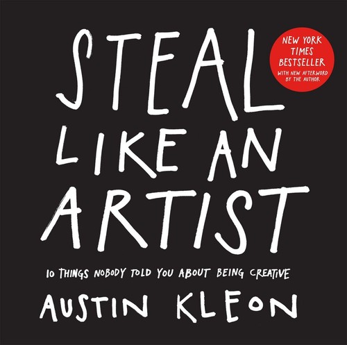 Steal like artist things - like, 10
